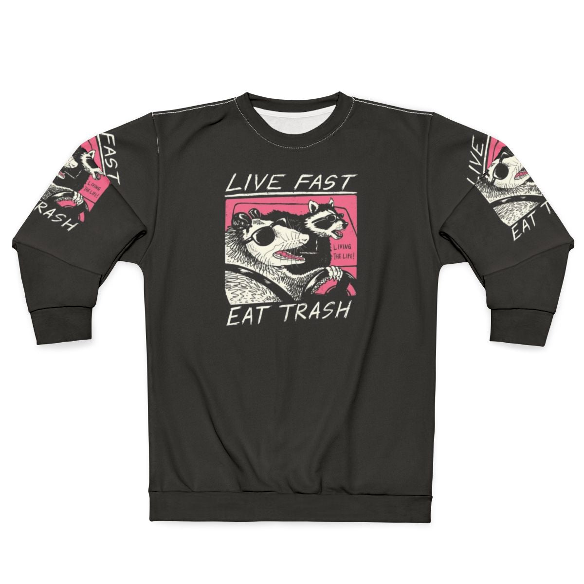 Retro 80s Live Fast Eat Trash Sweatshirt