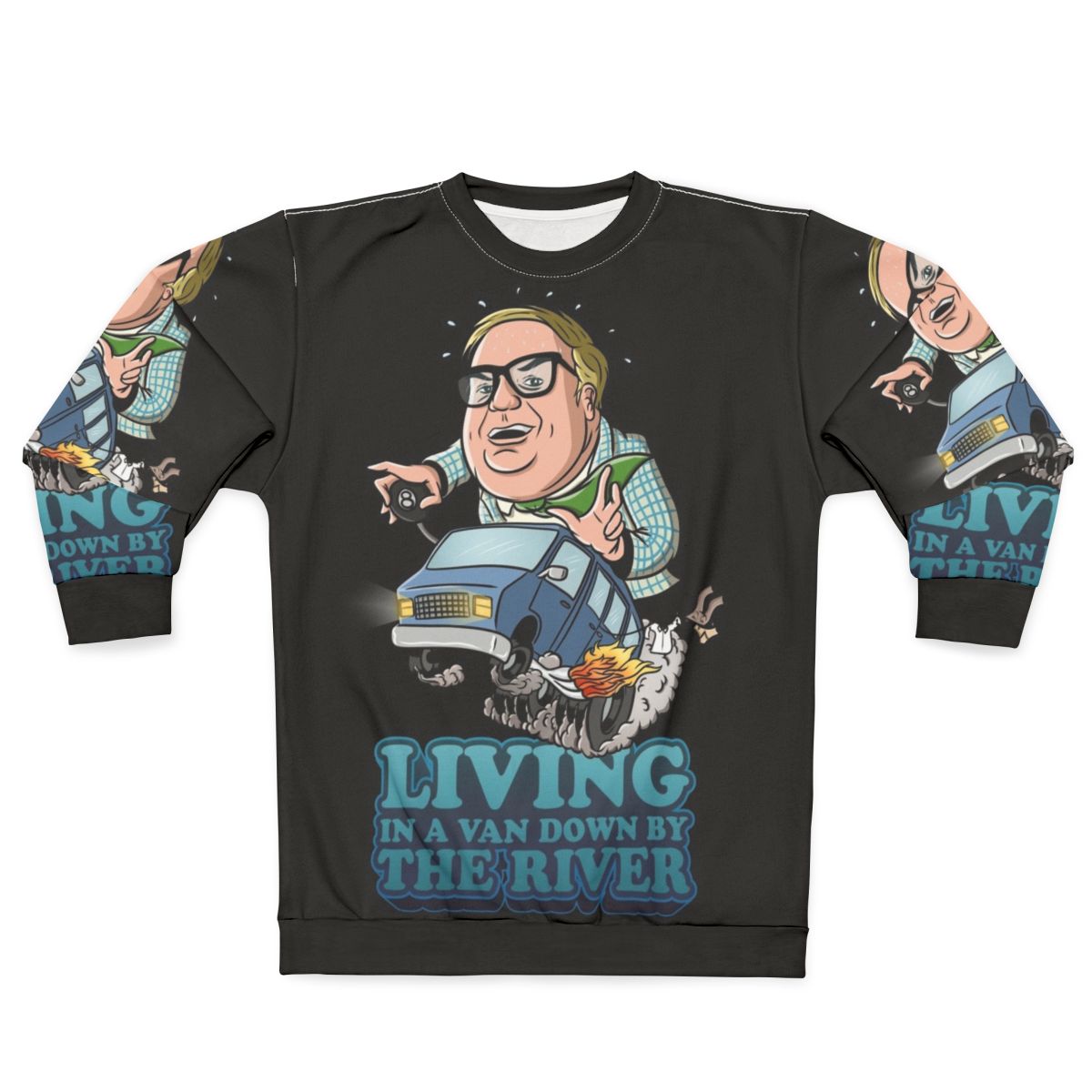 Matt Foley's "Van Down by the River" Funny Sweatshirt