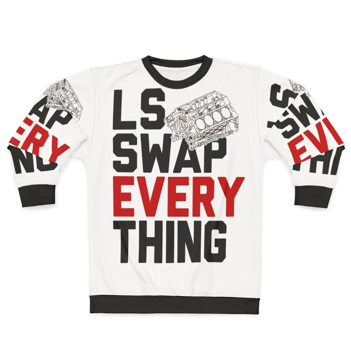 LS Swap Chevy Chevrolet V8 Engine Sweatshirt