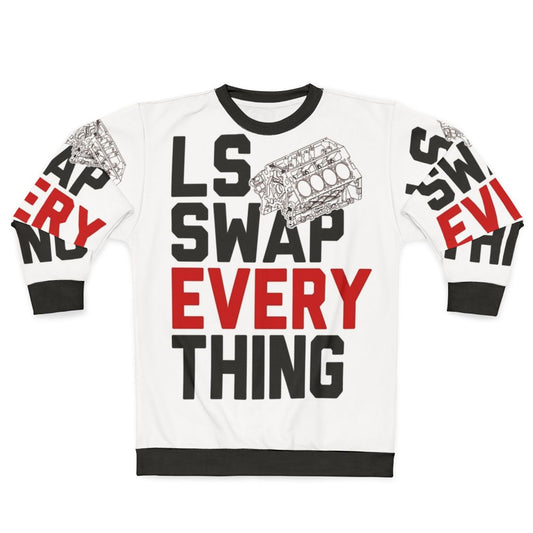 LS Swap Chevy Chevrolet V8 Engine Sweatshirt