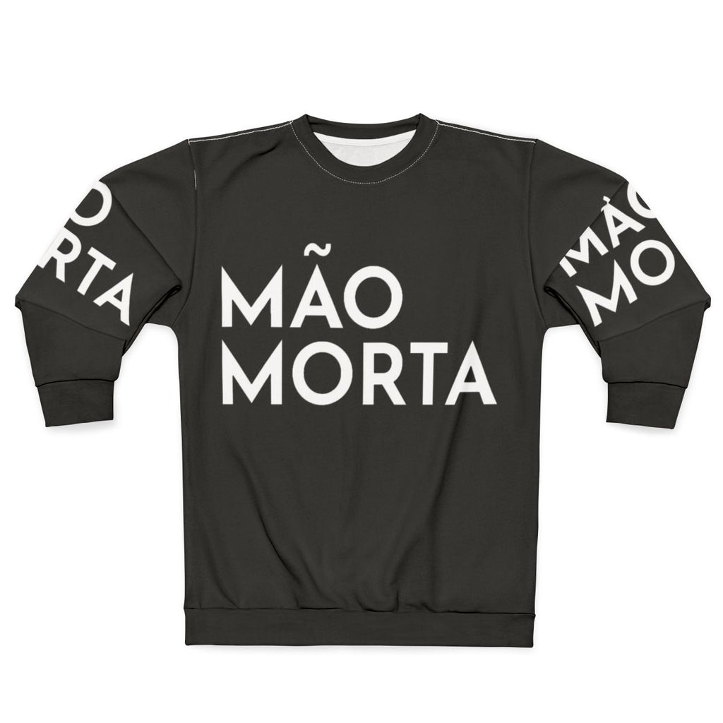 Mao Morta Portuguese Heavy Metal Band Sweatshirt