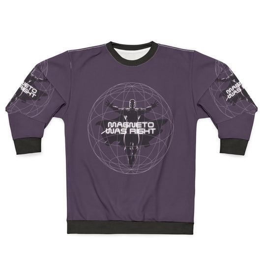 Magnet0 Was Right Superhero Sweatshirt