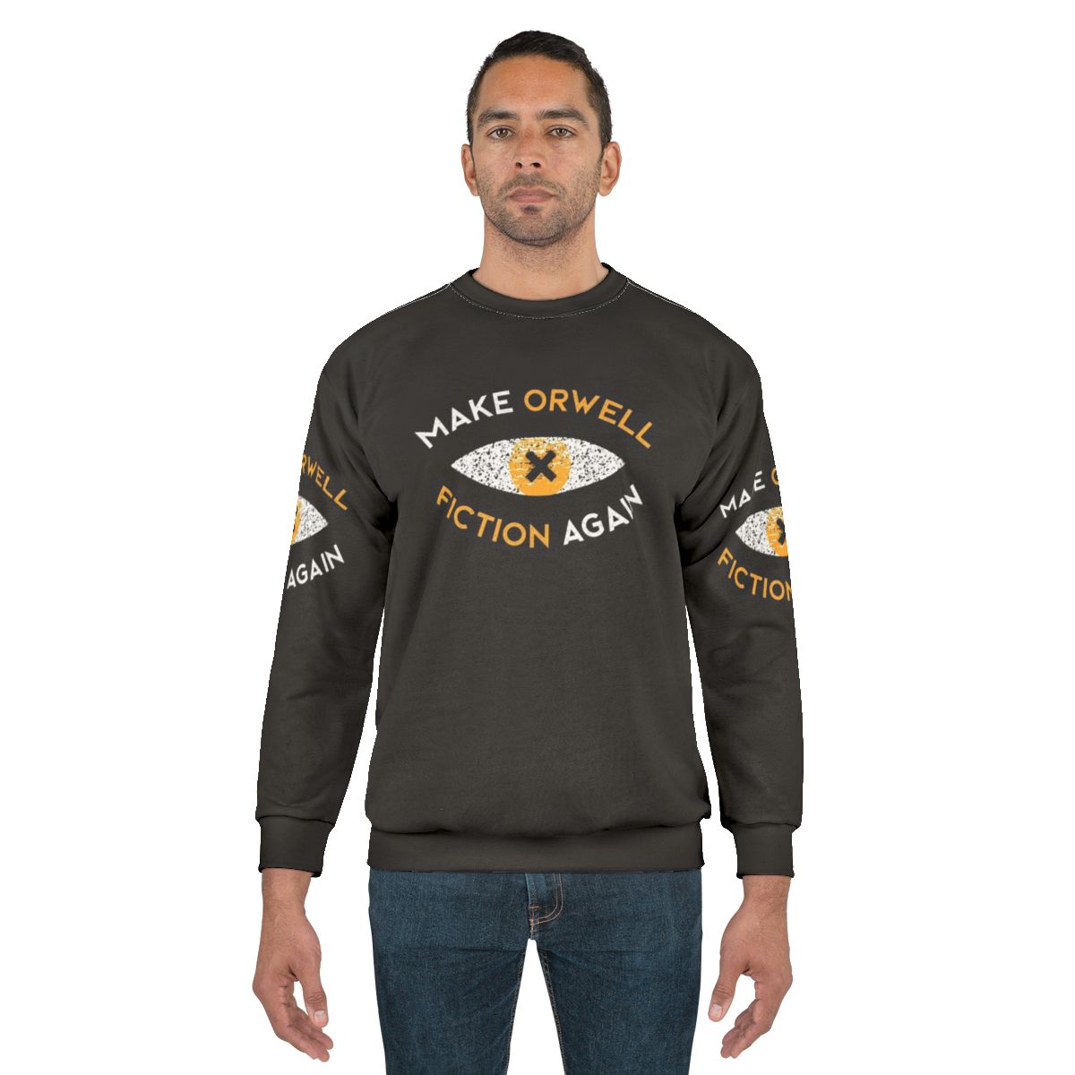 "Make Orwell Fiction Again" dystopian literature philosophy sweatshirt