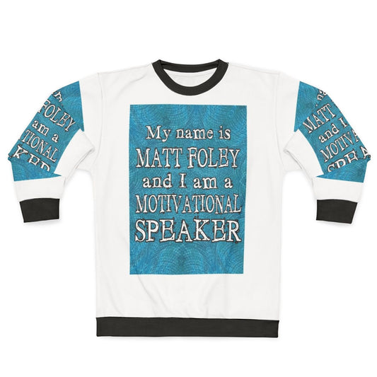 Chris Farley "Matt Foley" Motivational Speaker Sweatshirt