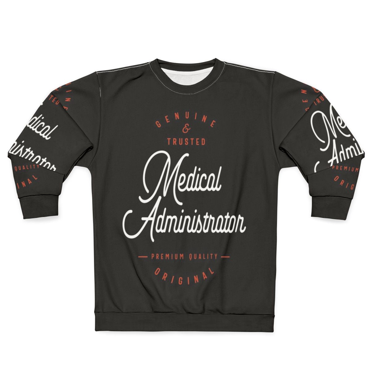 Medical Administrator Sweatshirt featuring a healthcare administration focus keyword