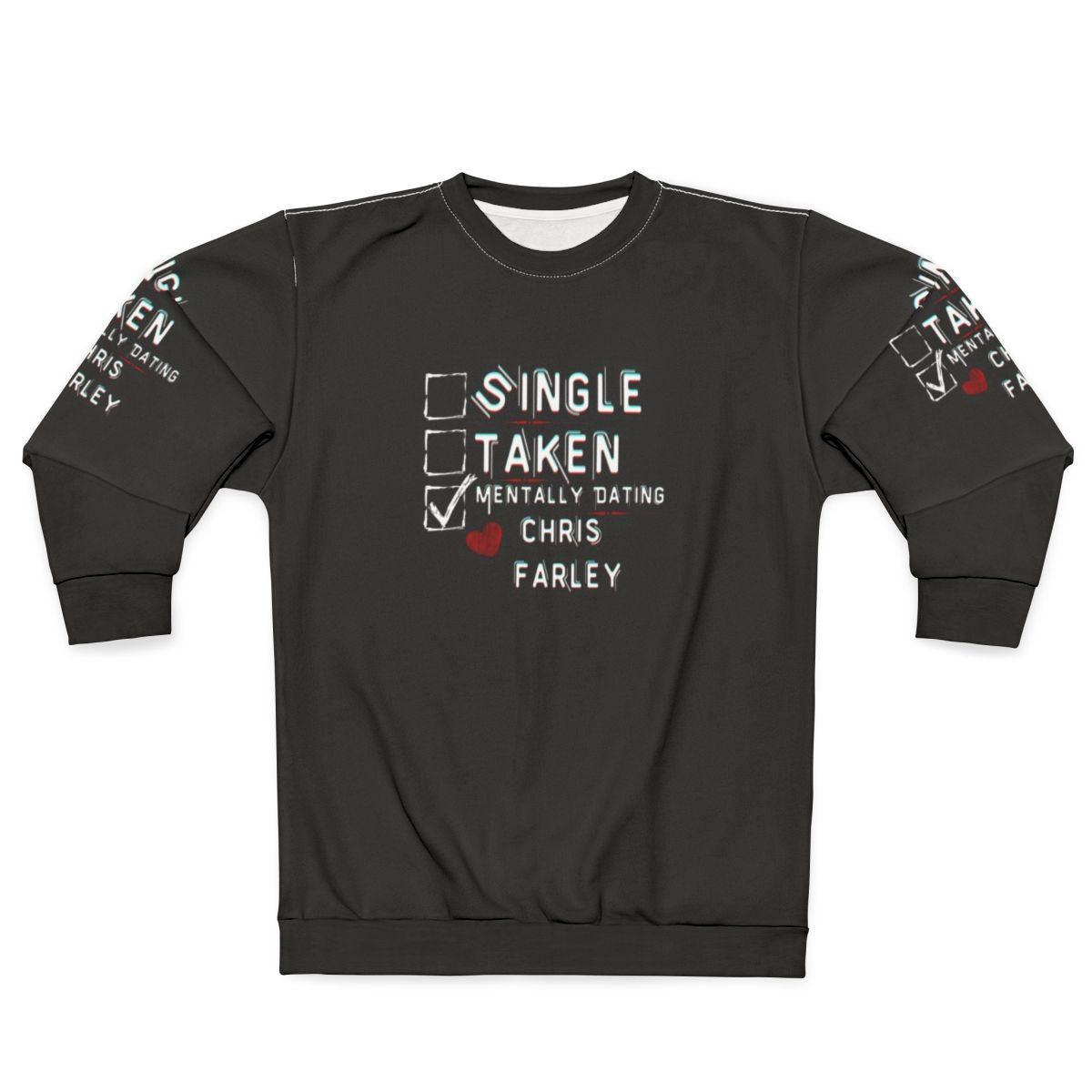 Mentally Dating Chris Farley Sweatshirt