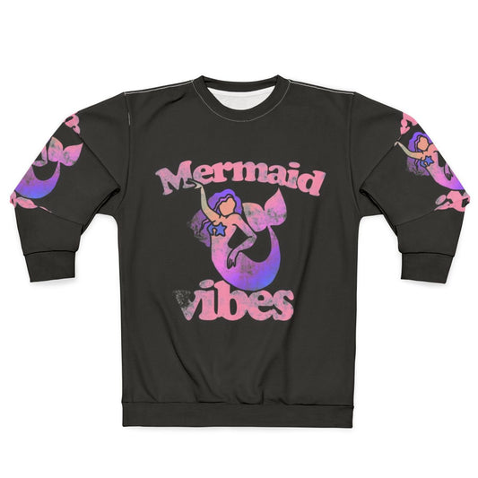 Mermaid Vibes Sweatshirt 3 - Cozy and Fashionable Mermaid Apparel