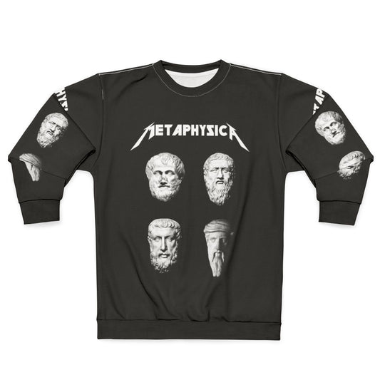 Metaphysical philosophy metal sweatshirt with existential humor