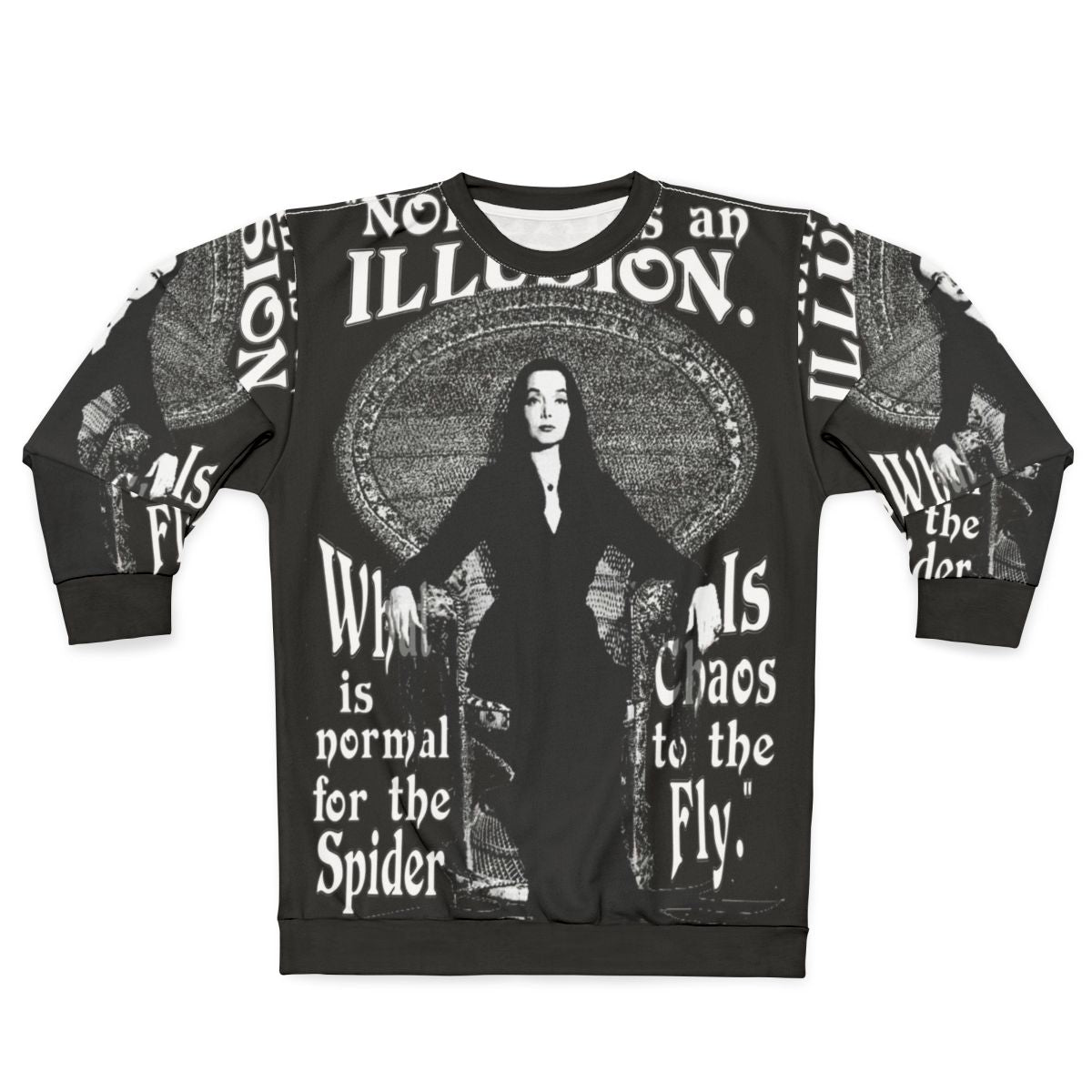 Morticia Addams "Normal Is An Illusion" Sweatshirt