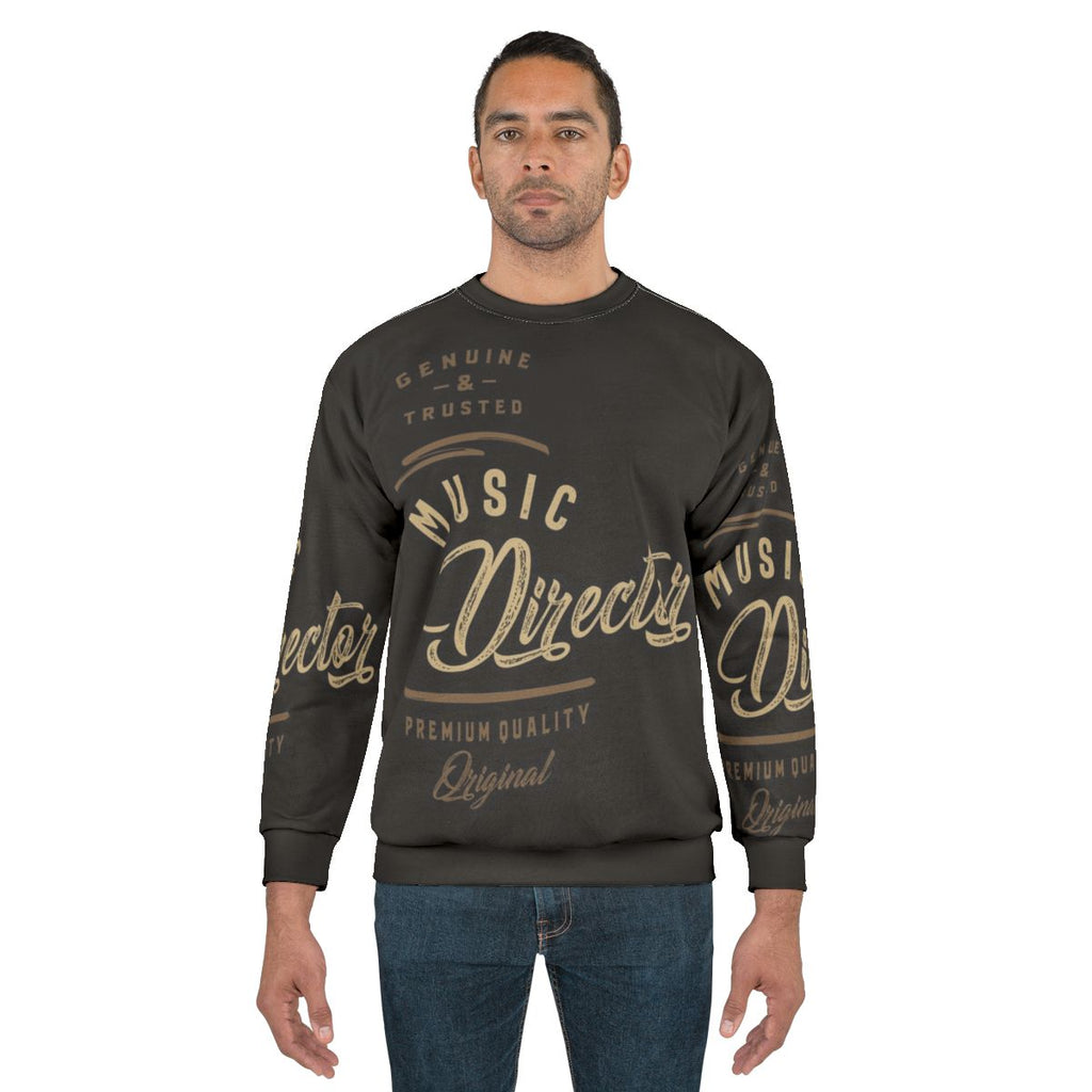 Music Director Sweatshirt 2 with Typography Design