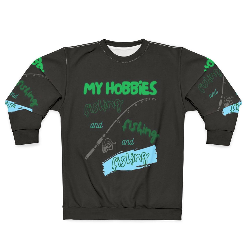 Fishing enthusiast wearing a cozy sweatshirt with "My Hobby Is Fishing" printed on it