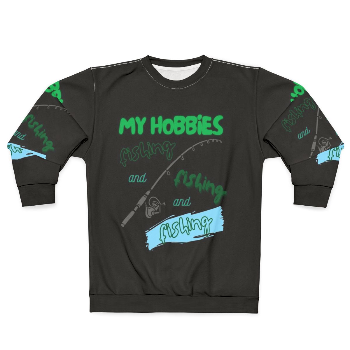 Fishing enthusiast wearing a cozy sweatshirt with "My Hobby Is Fishing" printed on it