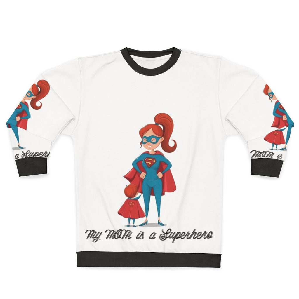 Superhero Mom Sweatshirt with "My Mom Is A Superhero" text