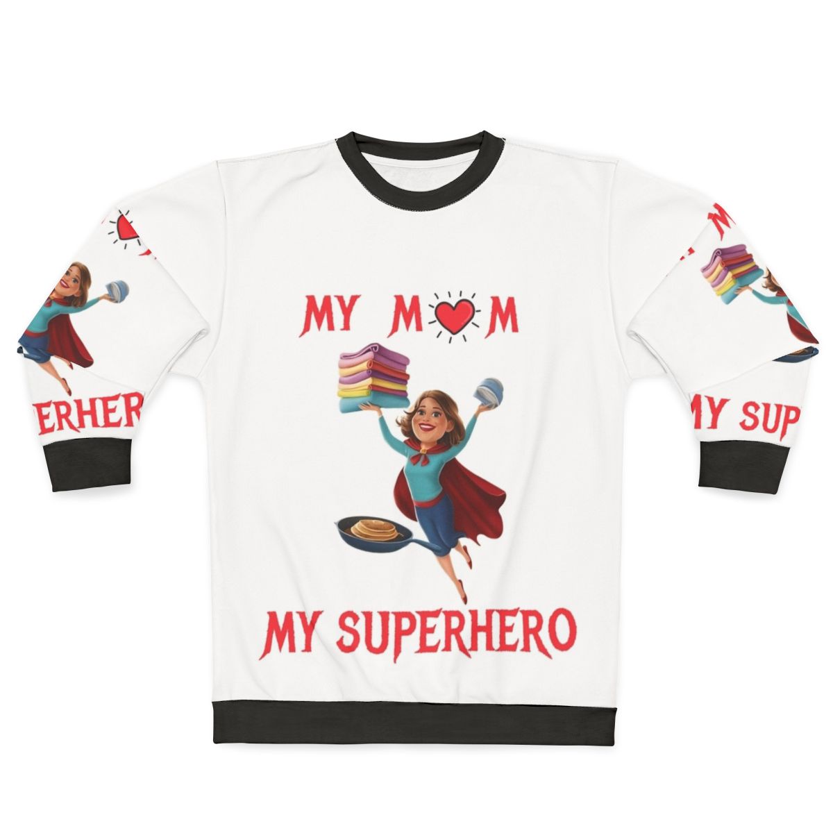 Superhero mom sweatshirt with text "My Mom My Superhero"