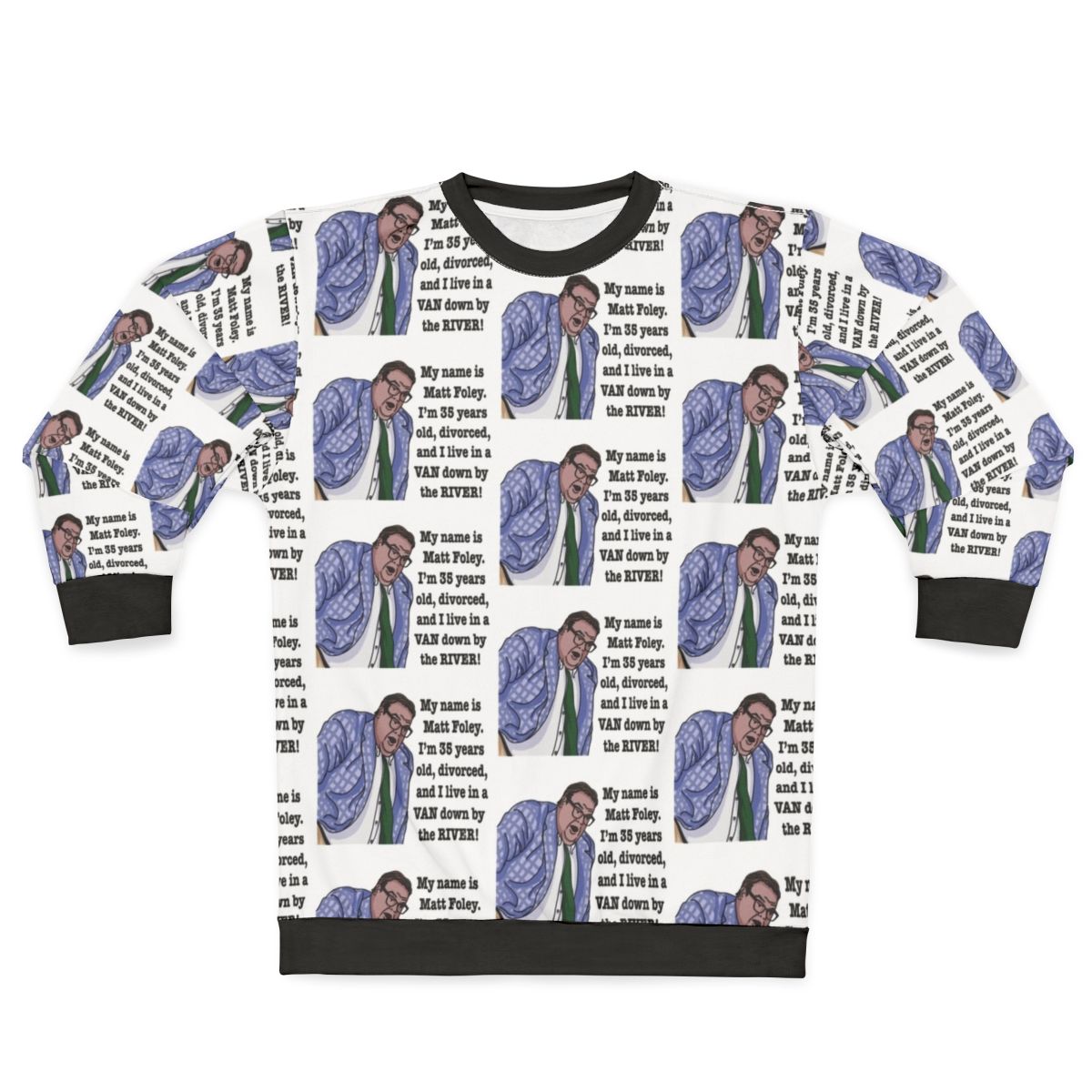 Chris Farley Matt Foley "Van Down By The River" Comedy Sweatshirt