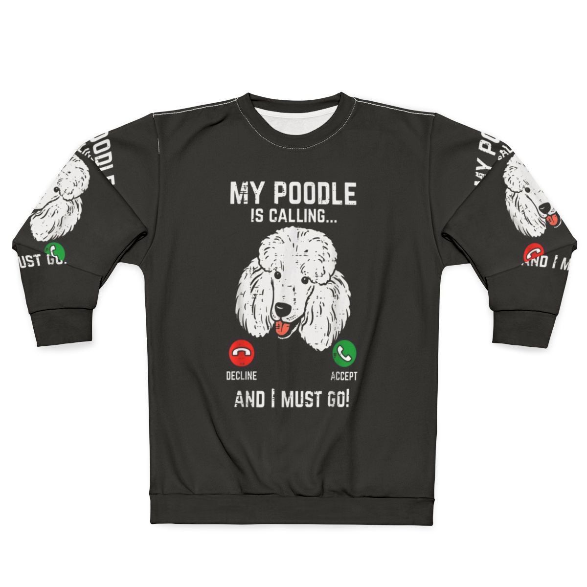 Funny poodle sweatshirt for poodle owners and lovers
