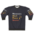 Adult Naps Necessary Peace Session Sweatshirt