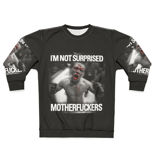 Nate Diaz "Not Surprised Motherfuckers" UFC Combat Sport Sweatshirt