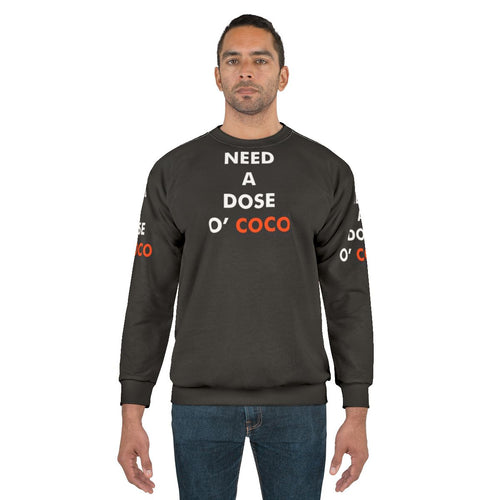 Conan O'Brien inspired 'Need A Dose O Coco' sweatshirt