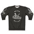 Never Better Gothic Skeleton Sweatshirt
