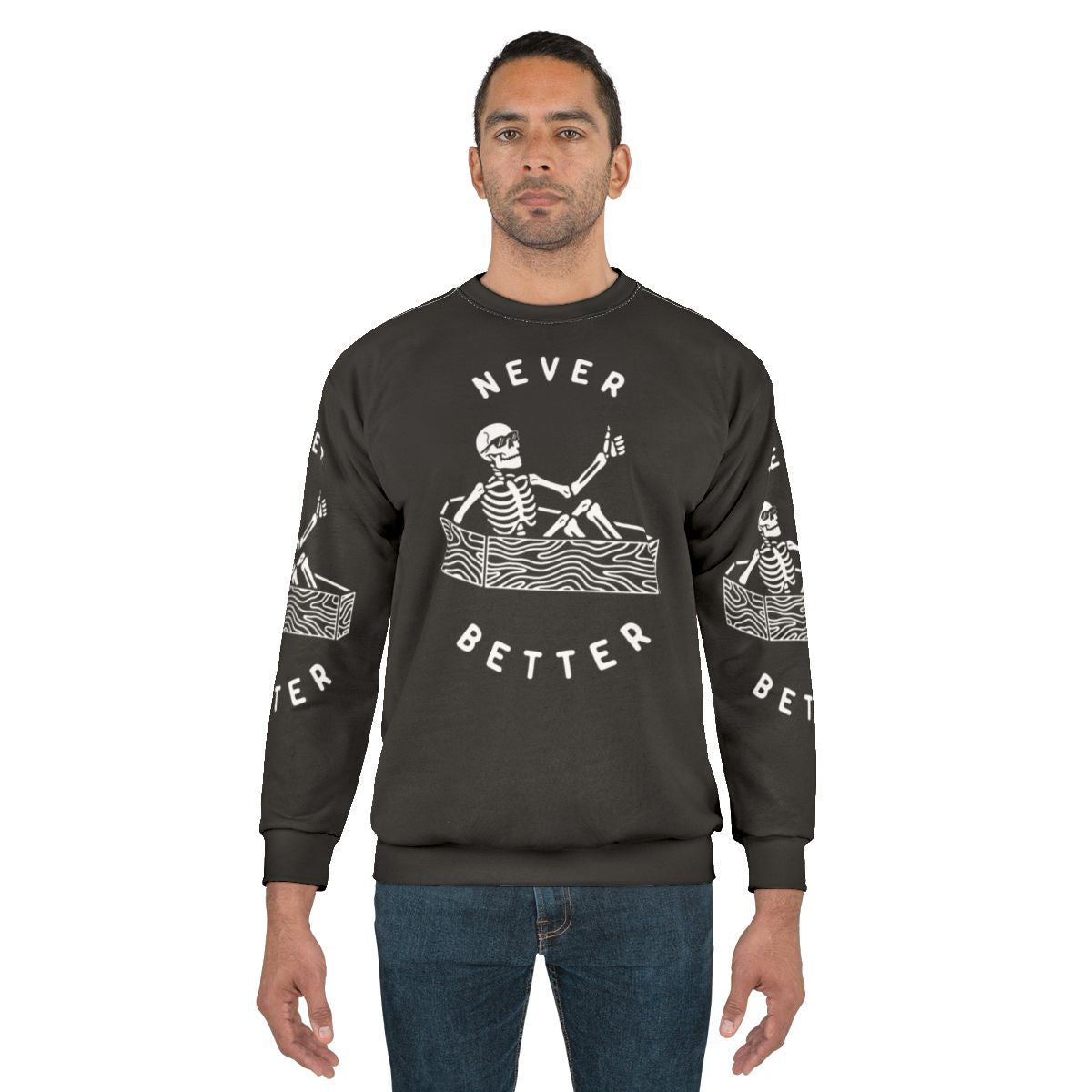 Never Better Gothic Skeleton Sweatshirt
