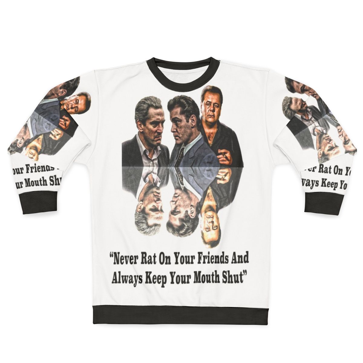 Goodfellas "Never Rat On Your Friends" Sweatshirt