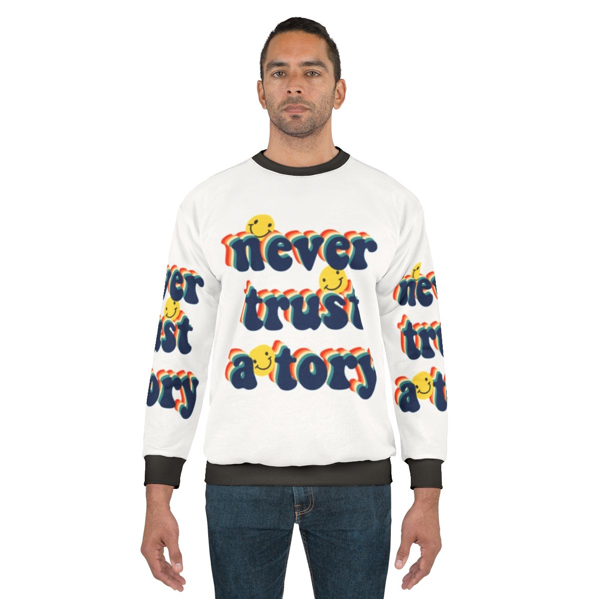 Anti-Tory Political Sweatshirt with "Never Trust a Tory" Slogan