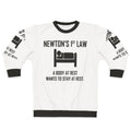 Newton's First Law Funny Physics Joke Sweatshirt