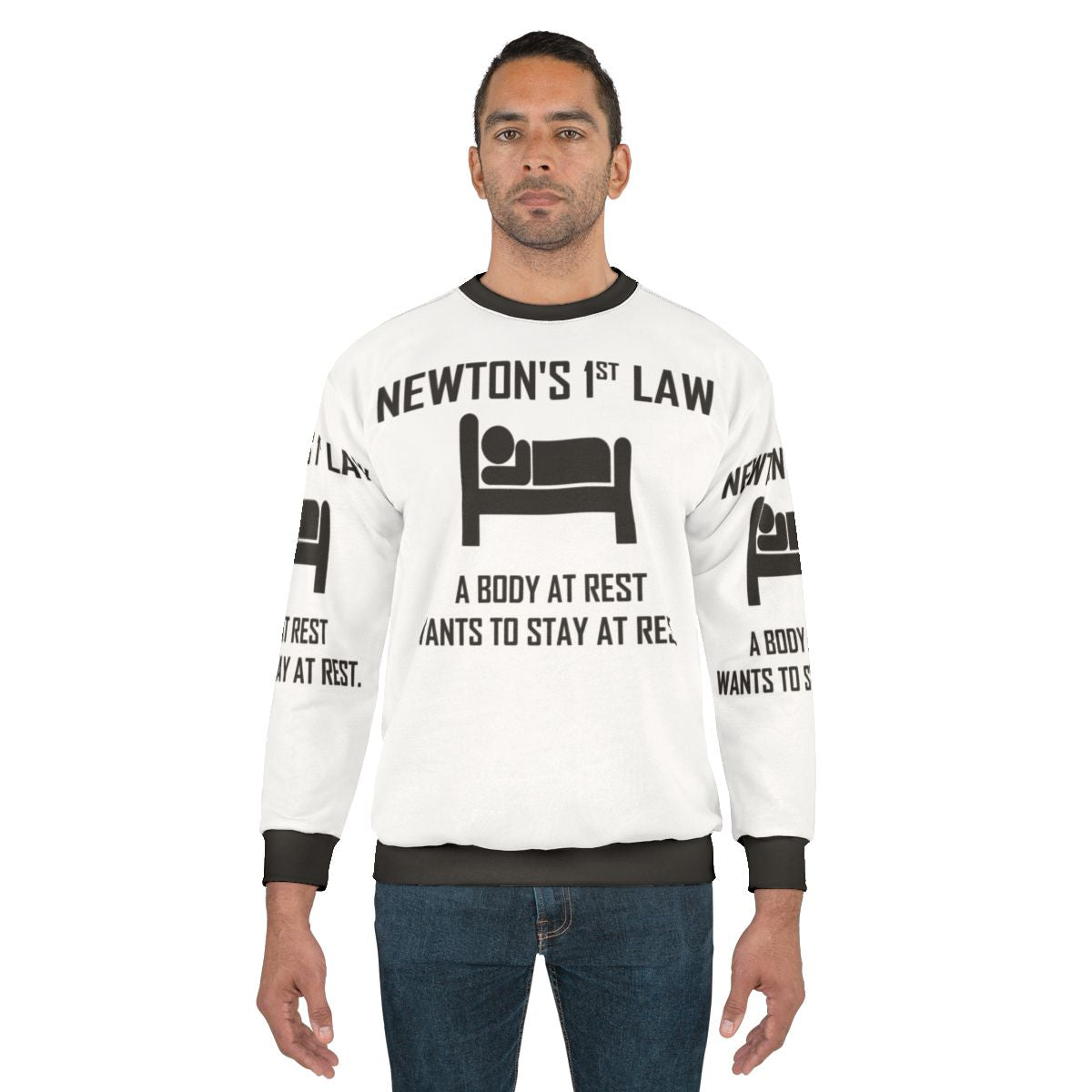 Newton's First Law Funny Physics Joke Sweatshirt