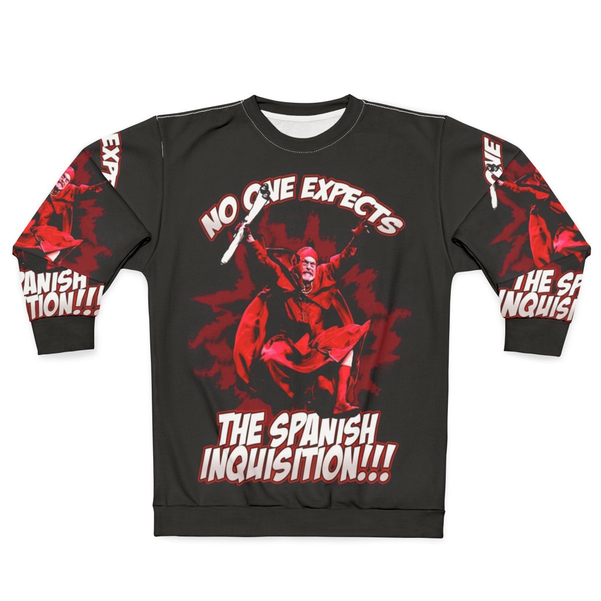 "No One Expects The Spanish Inquisition" Funny Monty Python Themed Sweatshirt