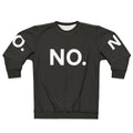 IT Crowd "No Sweatshirt" Graphic Sweatshirt