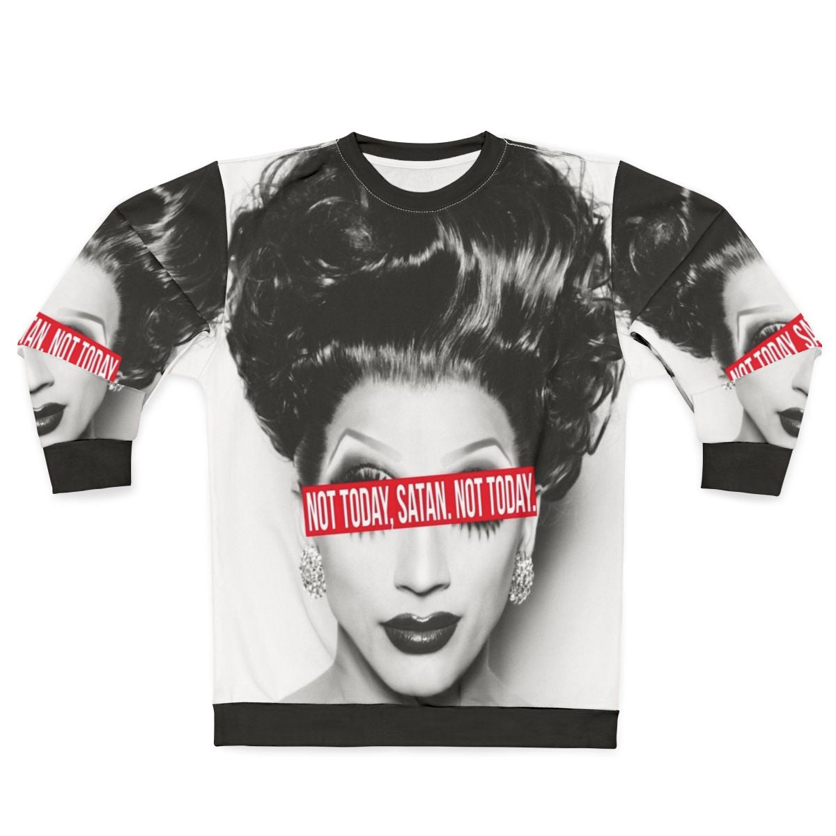 "Not Today Satan" Rupaul's Drag Race inspired sweatshirt