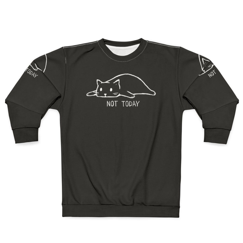 Not Today Sweatshirt with Lazy Cat Graphic