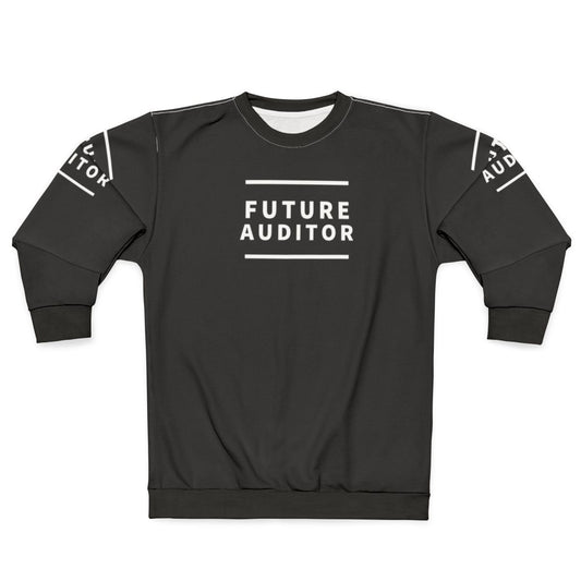 Note The Future Auditor Sweatshirt