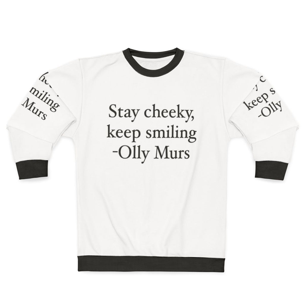 Olly Murs Quote Design Graphic Sweatshirt