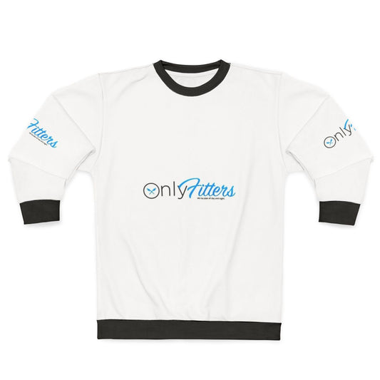 Plumber Sweatshirt with "Only Fitters" Meme Design