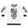 "Only Music Can Save Us" music sweatshirt with bold, hand-drawn typography
