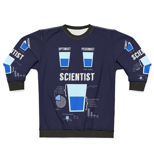 Optimist Pessimist Scientist Funny Science Sweatshirt