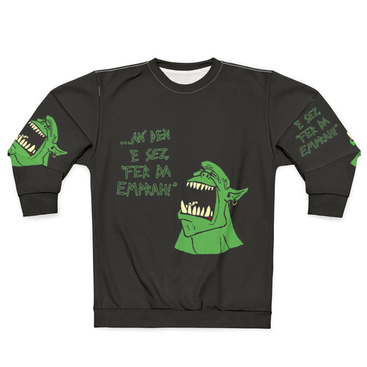 "Warhammer 40K Ork Sweatshirt 'Fer Da Emprah'"