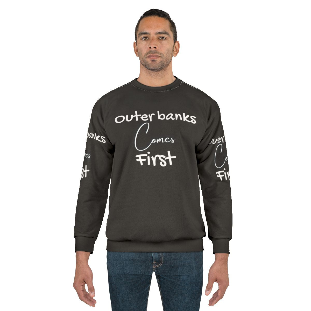 Outer Banks inspired "Comes First" sweatshirt
