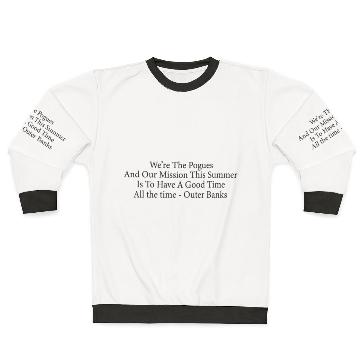 Outer Banks Pogues Sweatshirt featuring "We're the Pogues" quote
