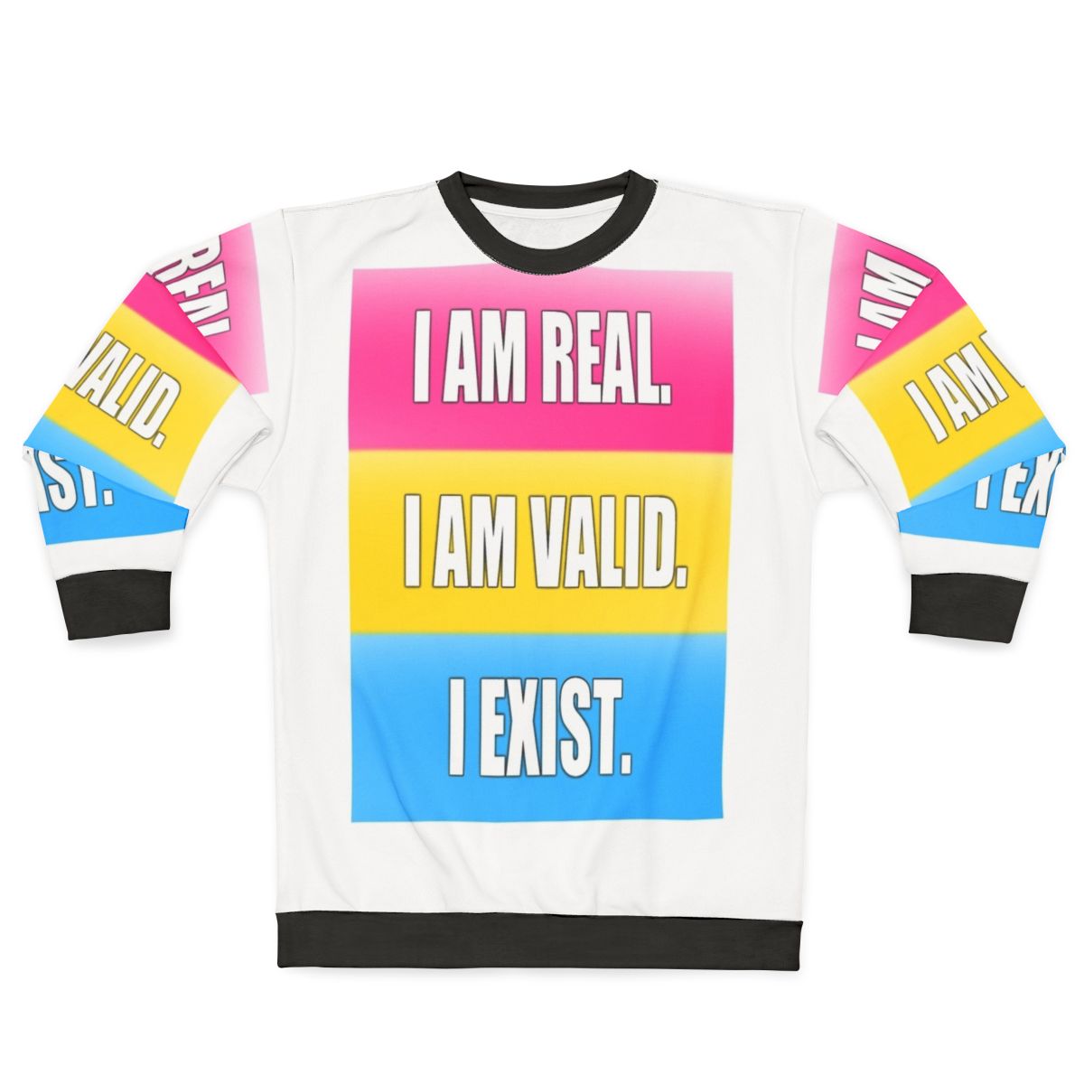 Pansexual Pride "I Am Real I Am Valid I Exist" Sweatshirt
