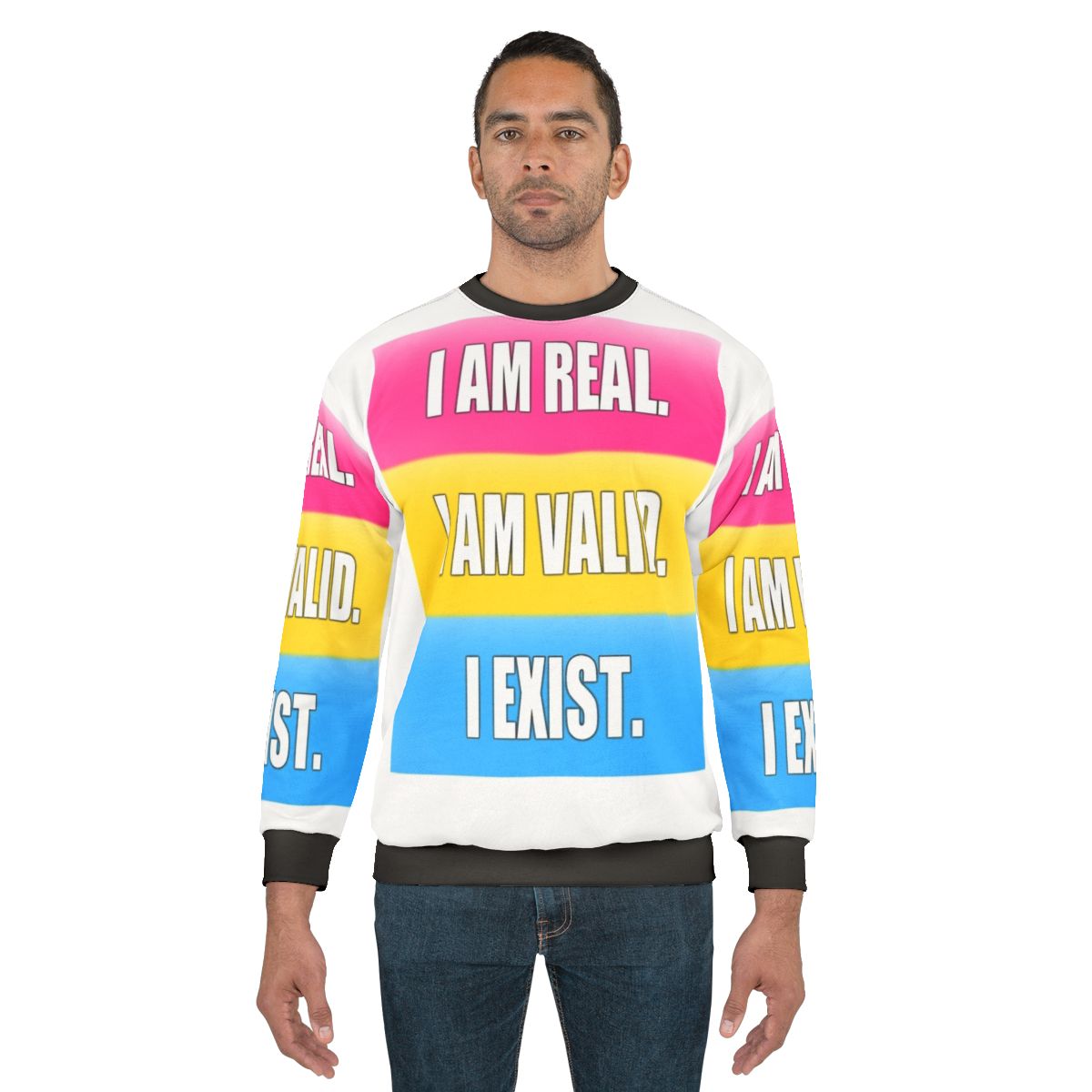 Pansexual Pride "I Am Real I Am Valid I Exist" Sweatshirt