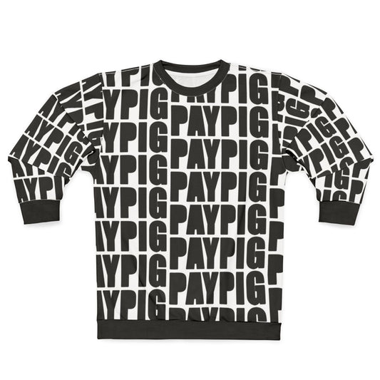 Paypig Sweatshirt - Money Fetish Fashion