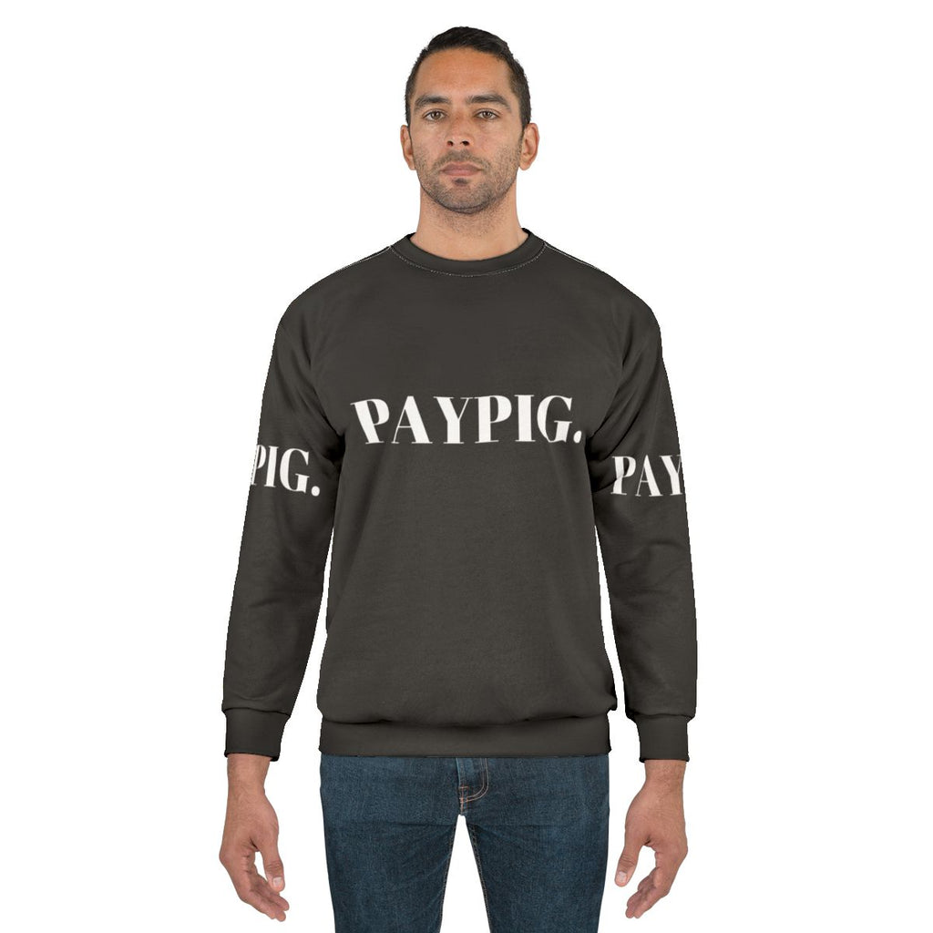 Paypig Sweatshirt - Submissive Lifestyle Apparel
