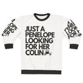 Penelope Featherington Looking for Colin Bridgerton Sweatshirt