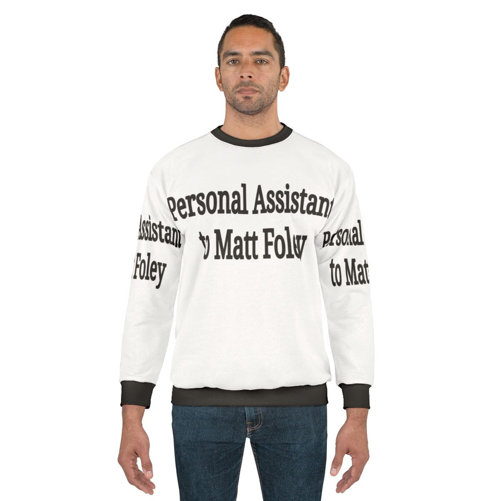 Matt Foley "Personal Assistant" Sweatshirt - 90s Comedy Icon
