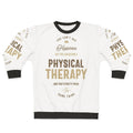 Physical therapy sweatshirt with motivational design