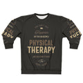 Physical Therapy Sweatshirt with Typography Design
