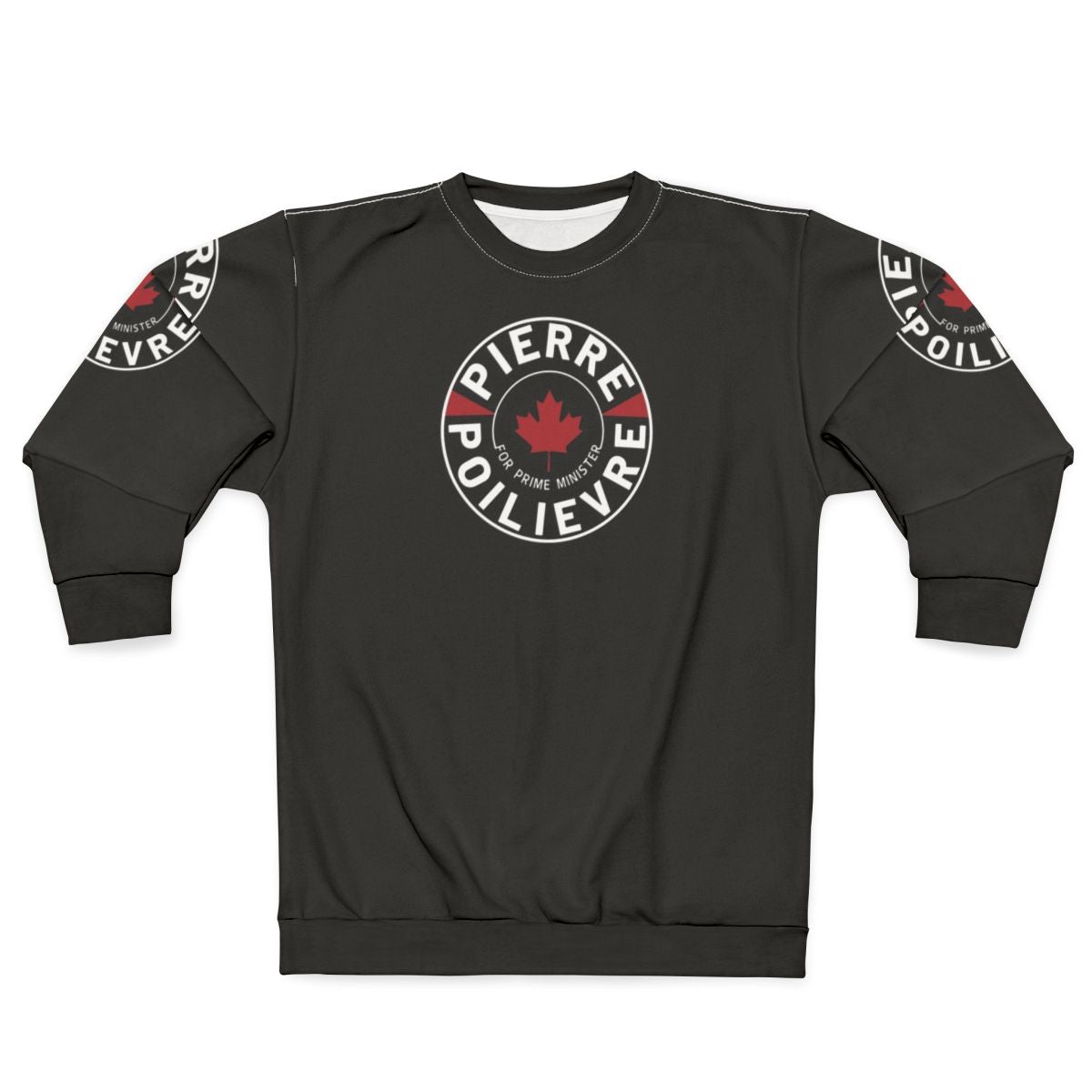 Pierre Poilievre for Prime Minister Freedom Sweatshirt